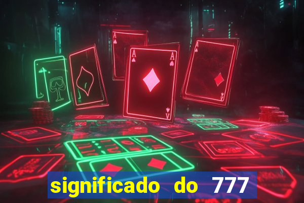 significado do 777 no crime